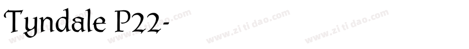 Tyndale P22字体转换